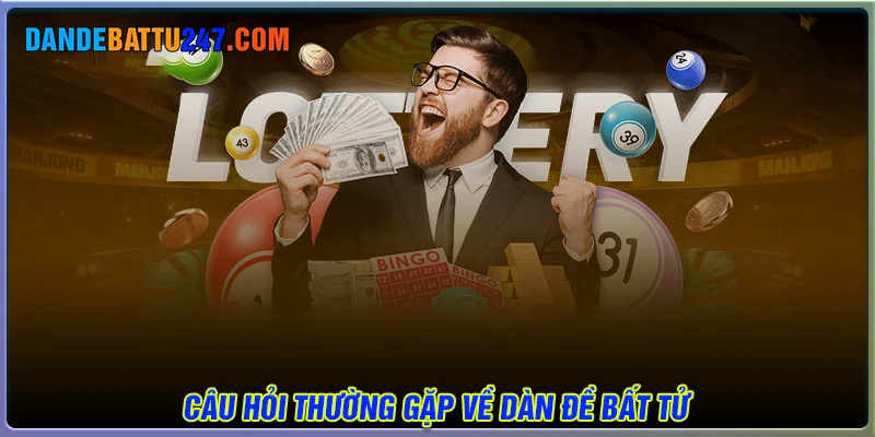 Những câu hỏi hay gặp tại Dàn đề bất tử